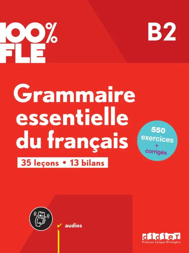 Rode kaft 100% FLE B2 Grammaire Essentielle du Français éditions France Langue