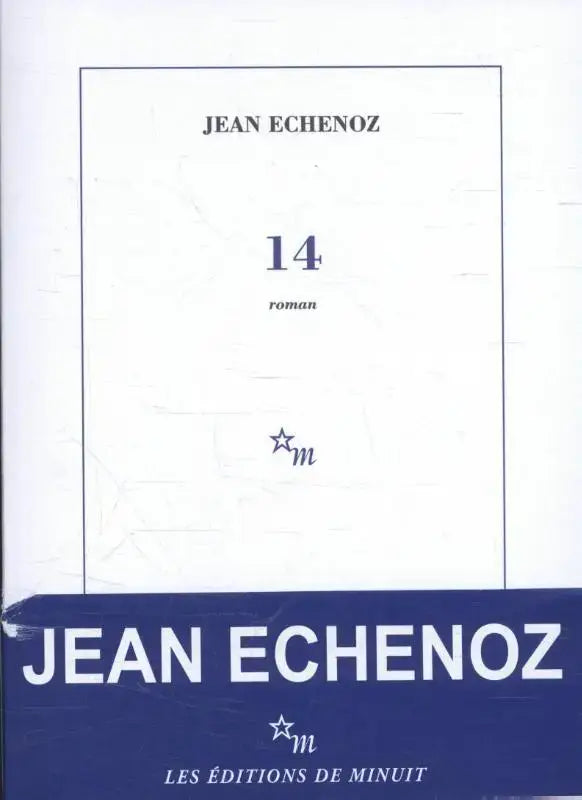 Witte hardcoverboek 14 van Jean Echenoz met minimalistisch ontwerp en donkerblauwe tekst op roomwitte achtergrond