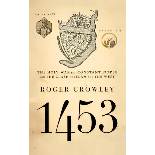 Boekomslag van 1453 the holy war for constantinople met een sepia kaart van constantinopel en een zwarte titel