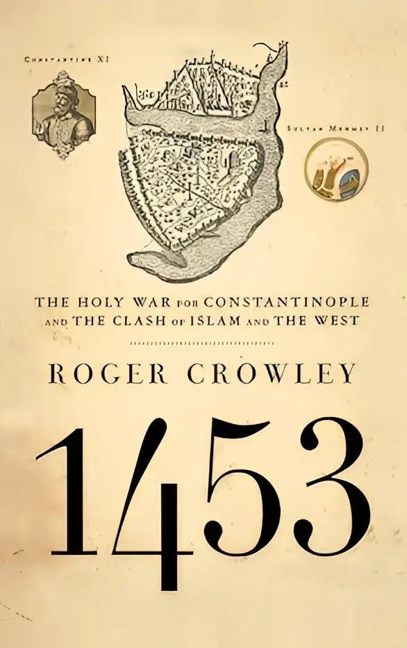Boekomslag van 1453 the holy war for constantinople met een sepia kaart van constantinopel en een zwarte titel