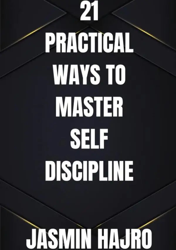 Zwart geometrische achtergrond met witte tekst 21 practical ways to master self discipline door jasmin hajro ways to master zelfdiscipline