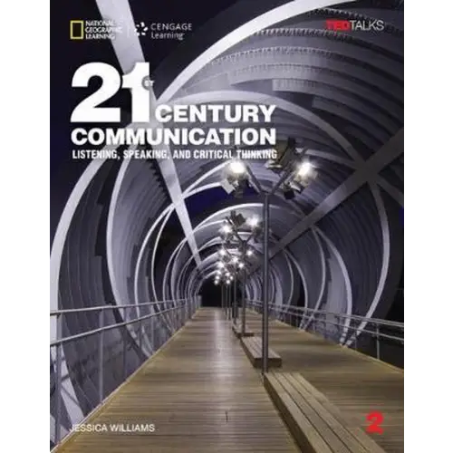 21st century communication 2: listening speaking and critical thinking: student book 2 - 21st century communication 2: