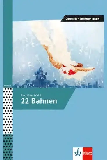 De boekcover van 22 bahnen toont een zwemmer in mid-dive op een lichtblauwe achtergrond en verhaal gaat centraal