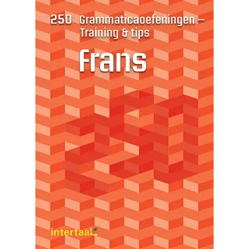 250 grammaticaoefeningen - training & tips frans - 250 grammaticaoefeningen - training & tips frans - boek