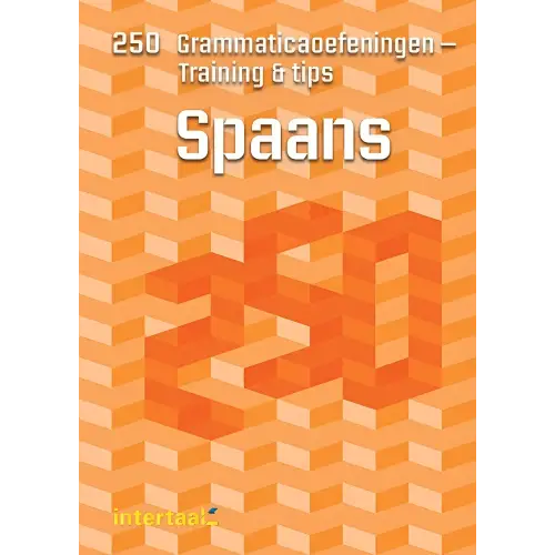 250 grammaticaoefeningen - training & tips spaans - 250 grammaticaoefeningen - training & tips spaans - boek