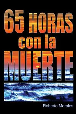 65 Horas con la Muerte