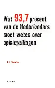 Afbeelding van een wit boek met zwarte tekst wat 93.7 procent van de nederlanders met wetenschappelijke opmerkingen uitgegeven door amsterdam university press