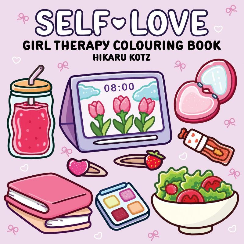 Self-Love: Girl Therapy Colouring Book for All Ages - Girl therapy colouring book for all ages
