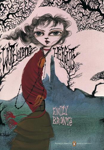 Wuthering Heights - Penguin Classics Deluxe Edition