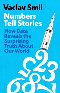 Numbers Tell Stories – Vaclav Smil – Paperback – ISBN 9780241758854