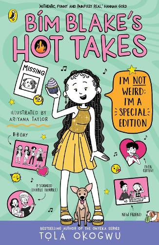 Bim Blake’s Hot Takes: I’m Not Weird; I’m a Special Edition – Tolá Okogwu – Paperback – ISBN 9780241761489