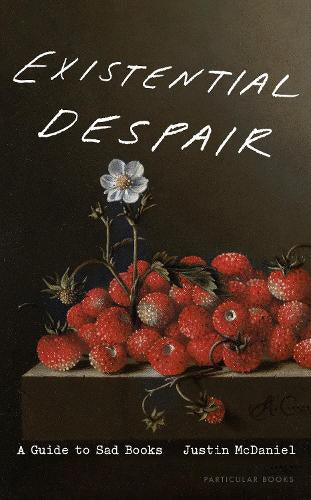 Existential Despair – Justin McDaniel – Hardcover – ISBN 9780241776674