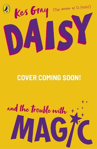 Daisy and the Trouble with Magic – Kes Gray – Paperback – ISBN 9780241794623