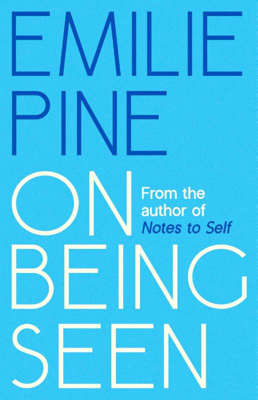 On Being Seen – Emilie Pine – Hardcover – ISBN 9780241805138
