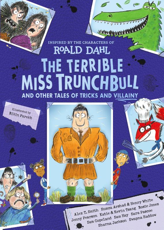 The Terrible Miss Trunchbull and Other Tales of Tricks & Villainy – Roald Dahl – Hardcover – ISBN 9780241810460