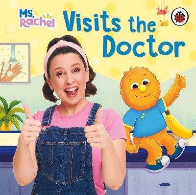 Ms Rachel Visits the Doctor