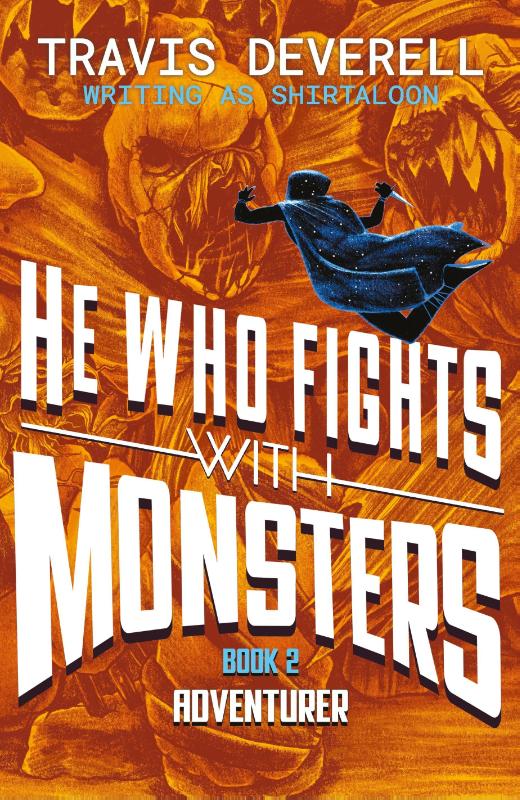 He Who Fights With Monsters: Adventurer – Deverell, Travis Shirtaloon – Hardcover – ISBN 9780241835487