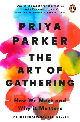 The Art of Gathering – Priya Parker – Paperback – ISBN 9780241973844