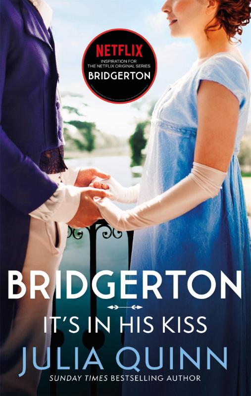 Bridgerton: It's In His Kiss (Bridgertons Book 7) - Inspiration for the Netflix Original Series Bridgerton