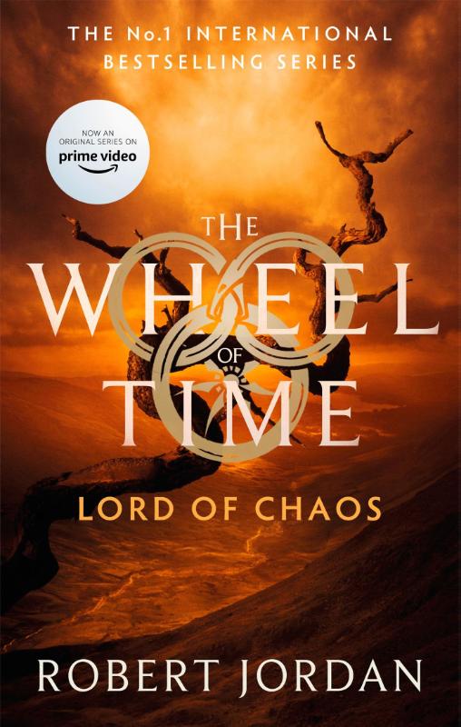 Lord Of Chaos - Book 6 of the Wheel of Time (Now a major TV series)