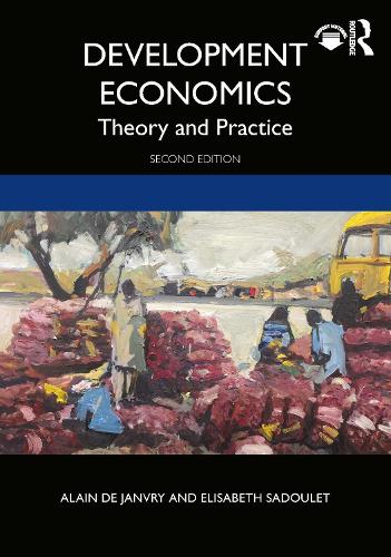 Development Economics - Theory and Practice