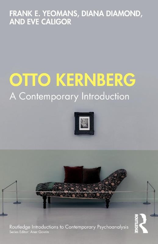 Otto Kernberg - A contemporary Introduction