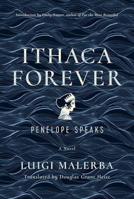 Boekomslag Ithaca Forever: Penelope Speaks, a Novel van Luigi Malerba – ISBN 9780520383197