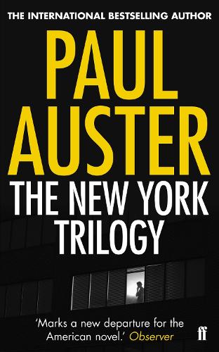 The New York Trilogy - City of Glass, Ghosts, The Locked Room