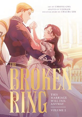 The Broken Ring, Volume 2 - This Marriage Will Fail Anyway