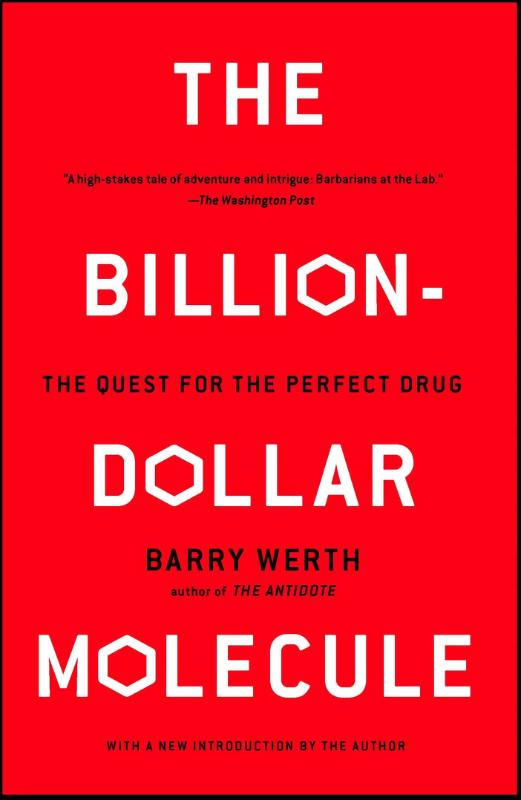 The Billion-Dollar Molecule - The Quest for the Perfect Drug