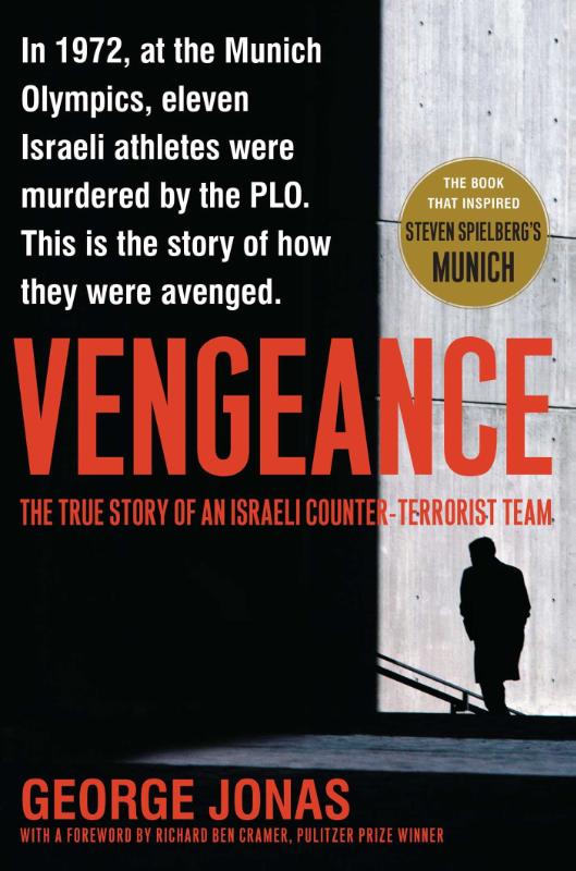 Vengeance - The True Story of an Israeli Counter-Terrorist Team