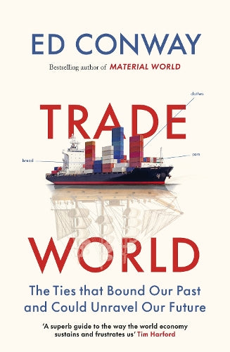 Trade World – Ed Conway – Hardcover – ISBN 9780753562277