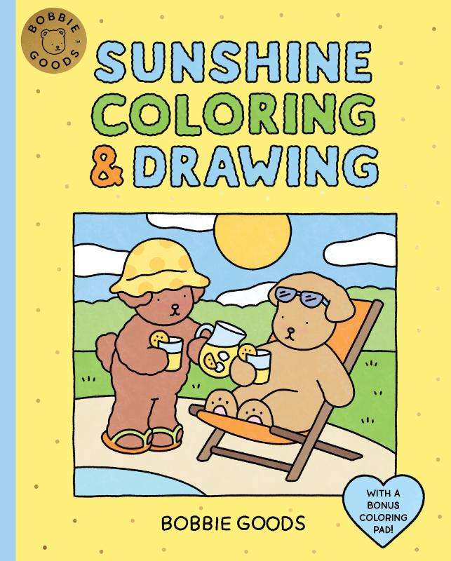 Bobbie Goods Sunshine Coloring & Drawing - With a Bonus Coloring Pad