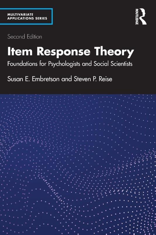 Item Response Theory - Foundations for Psychologists and Social Scientists