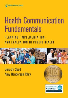 Health Communication Fundamentals: Planning, Implementation, and Evaluation in Public Health