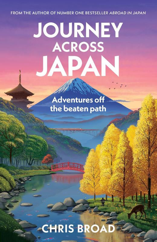 Journey Across Japan – Chris Broad – Paperback – ISBN 9780857508300