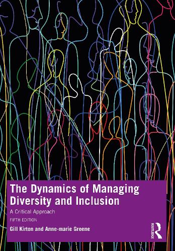 The Dynamics of Managing Diversity and Inclusion - A Critical Approach
