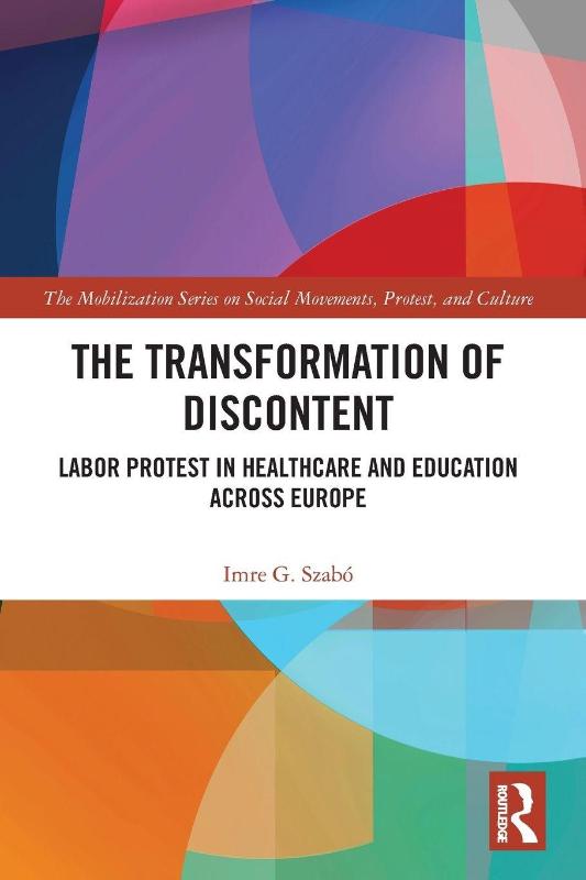 The Transformation of Discontent - Labor Protest in Healthcare and Education Across Europe
