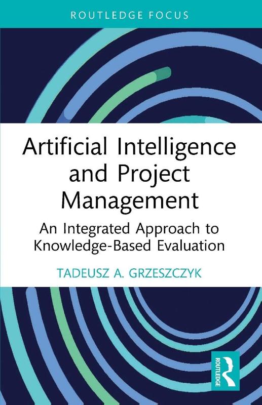Artificial Intelligence and Project Management - An Integrated Approach to Knowledge-Based Evaluation