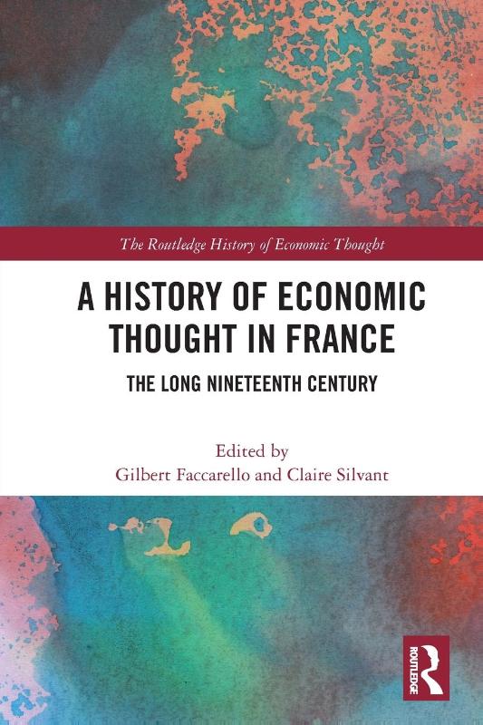 A History of Economic Thought in France - The Long Nineteenth Century