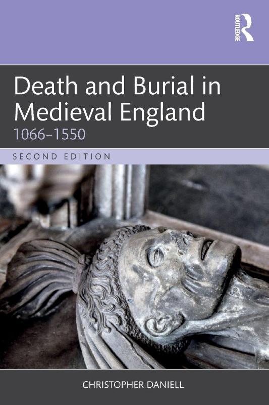 Death and Burial in Medieval England - 1066–1550
