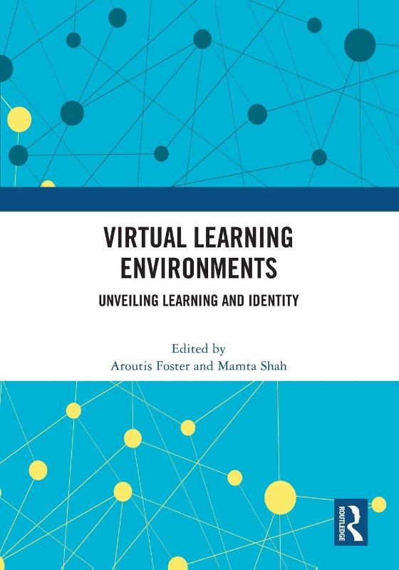 Virtual Learning Environments - Unveiling Learning and Identity