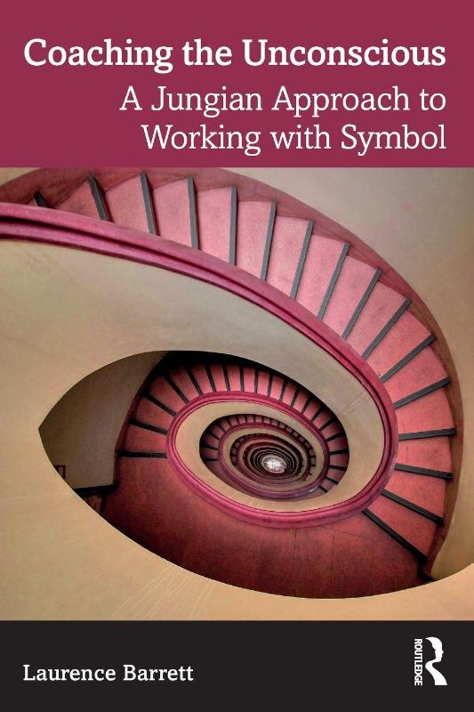 Coaching the Unconscious - A Jungian Approach to Working with Symbol