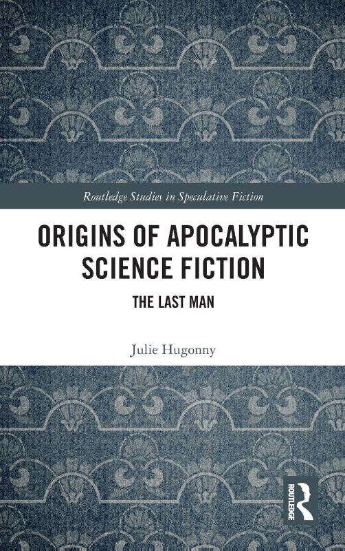 Origins of Apocalyptic Science Fiction - The Last Man