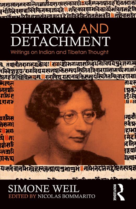 Dharma and Detachment: Writings on Indian and Tibetan Thought - Writings on Indian and Tibetan Thought