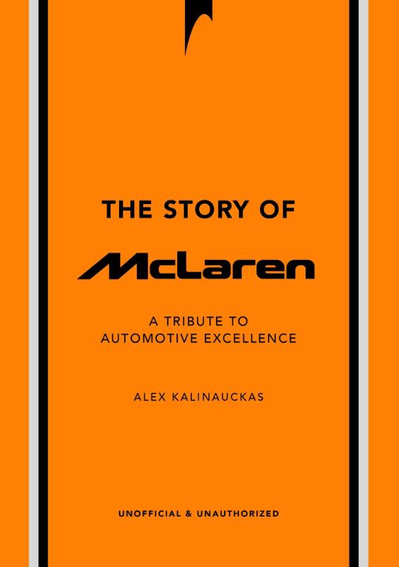 The Story of McLaren - A Tribute to Automotive Excellence