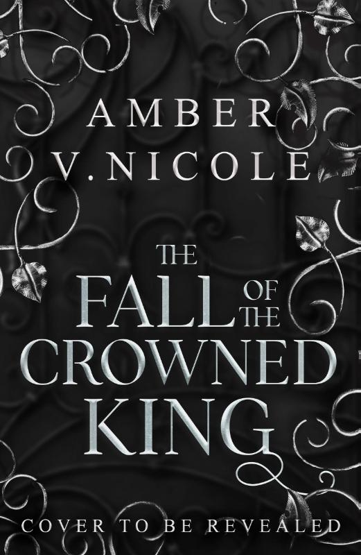 The Fall of the Crowned King - The highly anticipated new book in the New York Times bestselling Gods & Monsters series!