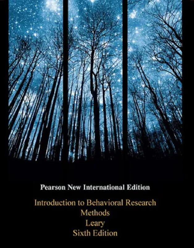 Introduction to Behavioral Research Methods - Pearson New International Edition