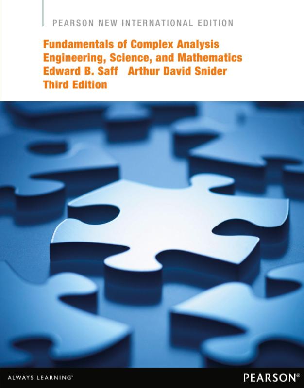 Fundamentals of Complex Analysis with Applications to Engineering, Science, and Mathematics: Pearson New International Edition