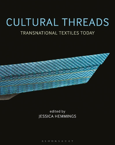 Cultural Threads - Transnational Textiles Today